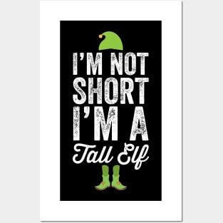 I'm not short I'm a tall elf Posters and Art